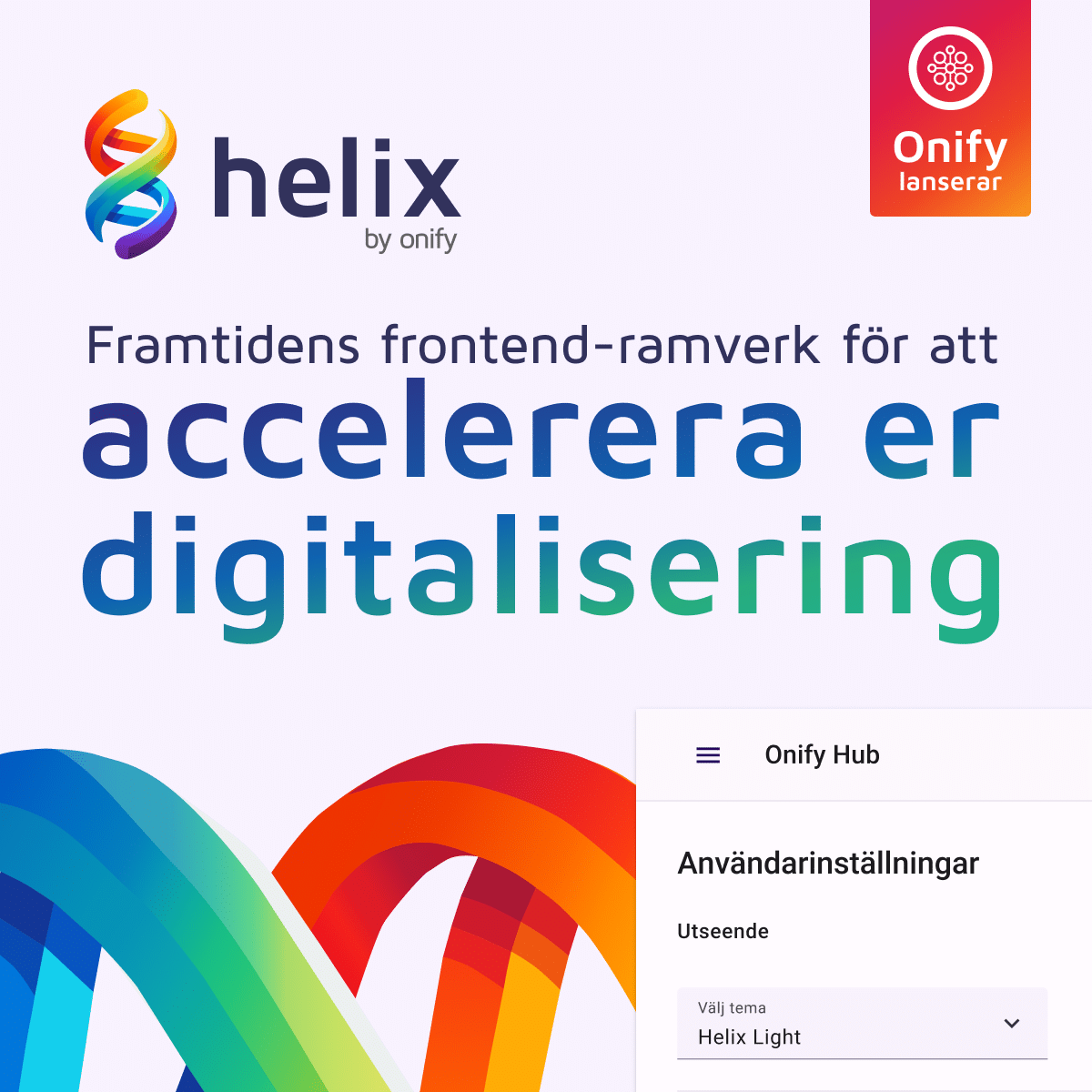 Vi lanserar Helix: Framtidens frontend-ramverk för att accelerera er digitalisering