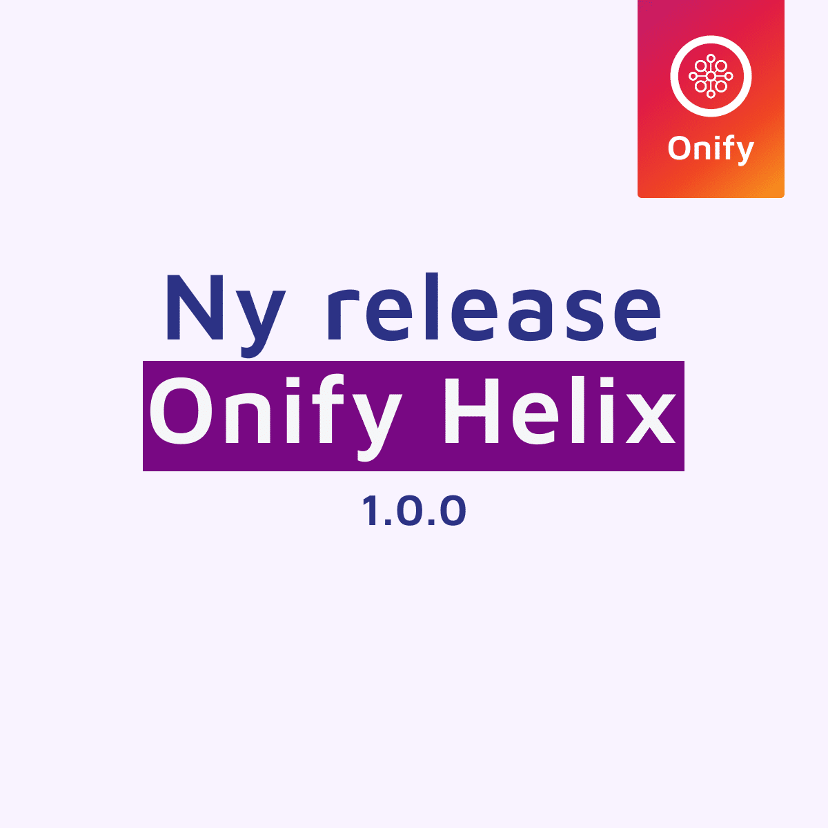 Ny release av Onify Helix